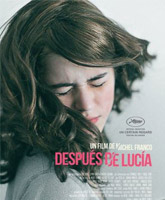 Смотреть Онлайн После Люсии / Despues de Lucia [2012]